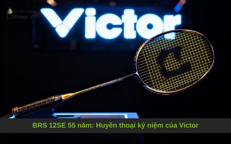 BRS 12SE 55 năm: Huyền thoại kỷ niệm của Victor