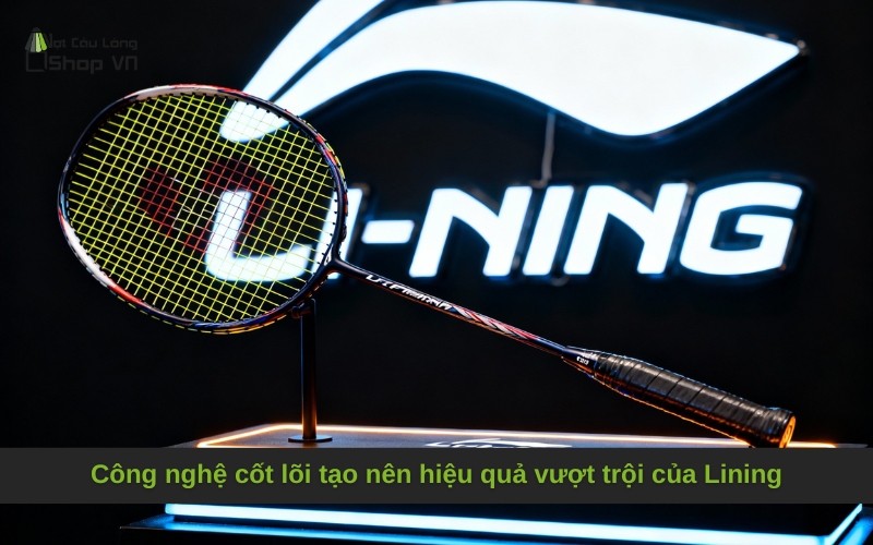 Công nghệ cốt lõi tạo nên hiệu quả vượt trội của Lining