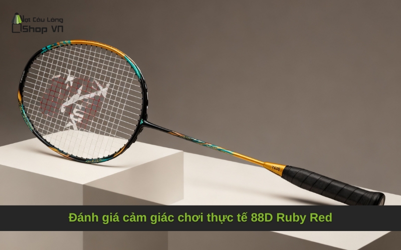 Đánh giá cảm giác chơi thực tế 88D Ruby Red