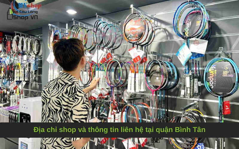 Địa chỉ shop và thông tin liên hệ tại quận Bình Tân