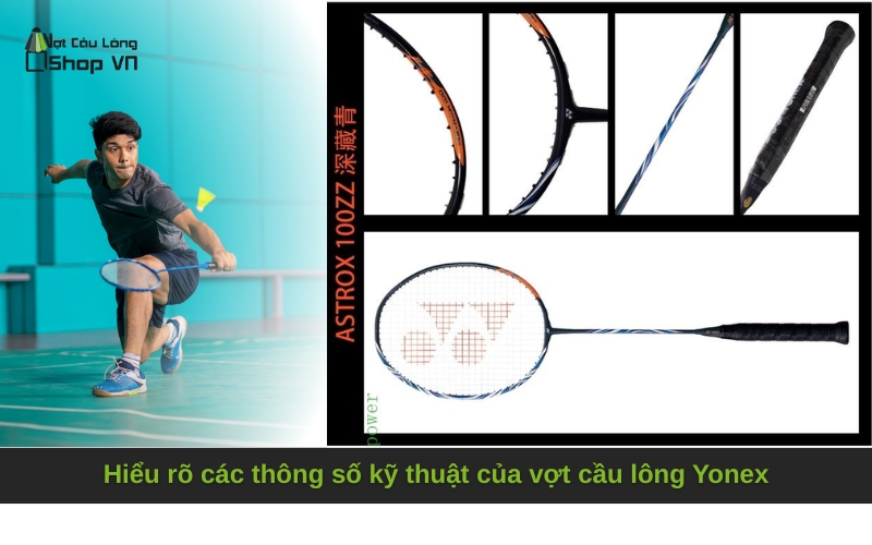 Hiểu rõ các thông số kỹ thuật của vợt cầu lông Yonex