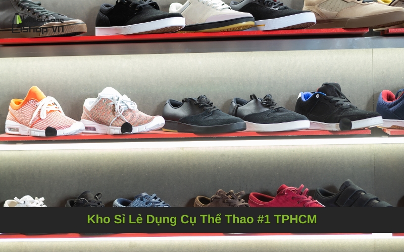 Kho Sỉ Lẻ Dụng Cụ Thể Thao #1 TPHCM