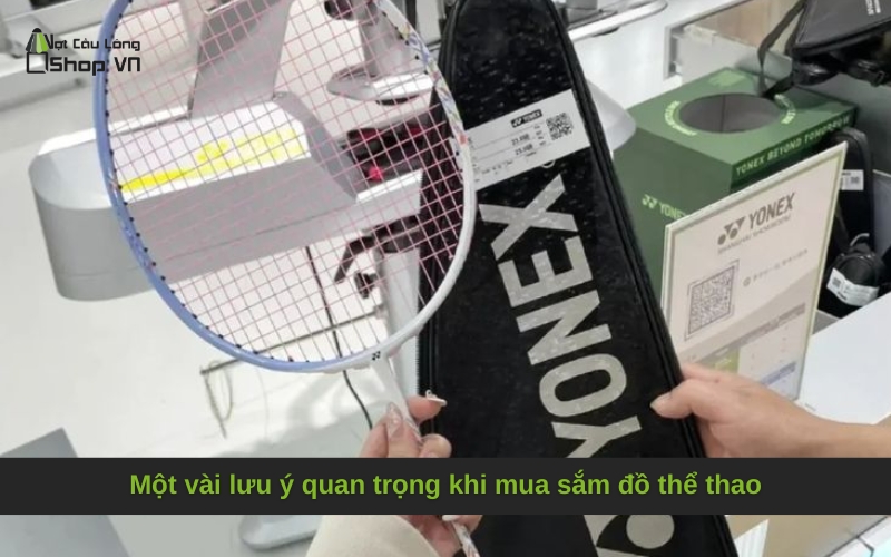 Một vài lưu ý quan trọng khi mua sắm đồ thể thao