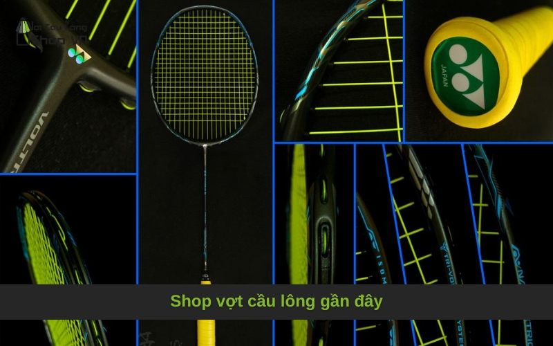Shop vợt cầu lông gần đây
