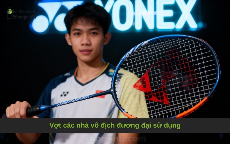 Vợt các nhà vô địch đương đại sử dụng