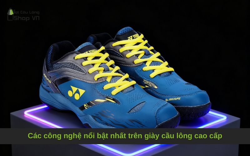 Các công nghệ nổi bật nhất trên giày cầu lông cao cấp
