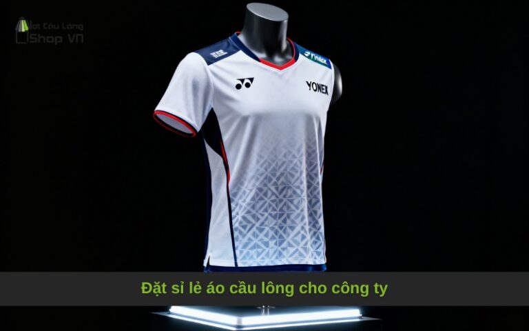 Đặt sỉ lẻ áo cầu lông cho công ty