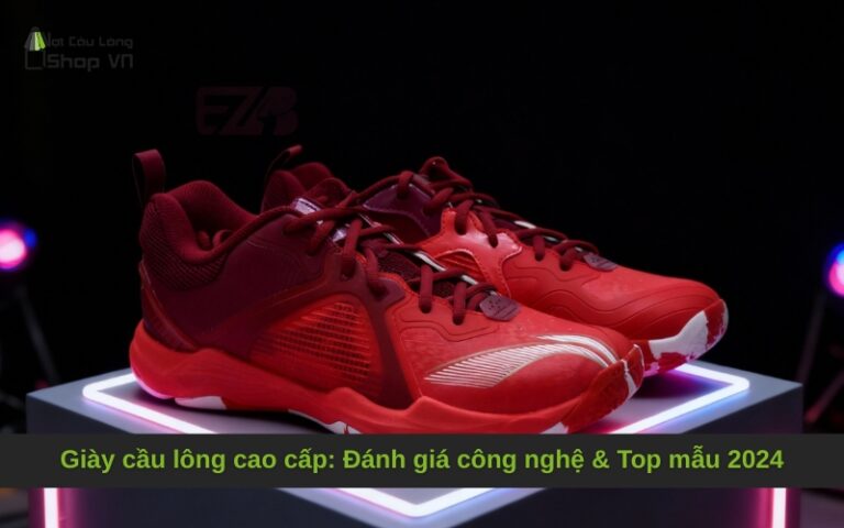 Giày cầu lông cao cấp