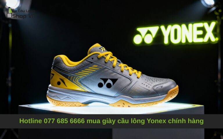 Hotline 077 685 6666 mua giày cầu lông Yonex chính hàng