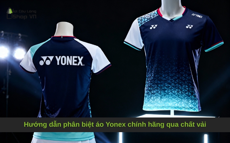 Hướng dẫn phân biệt áo Yonex chính hãng qua chất vải