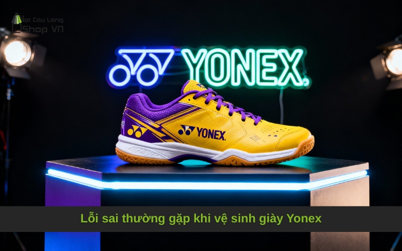 Lỗi sai thường gặp khi vệ sinh giày Yonex