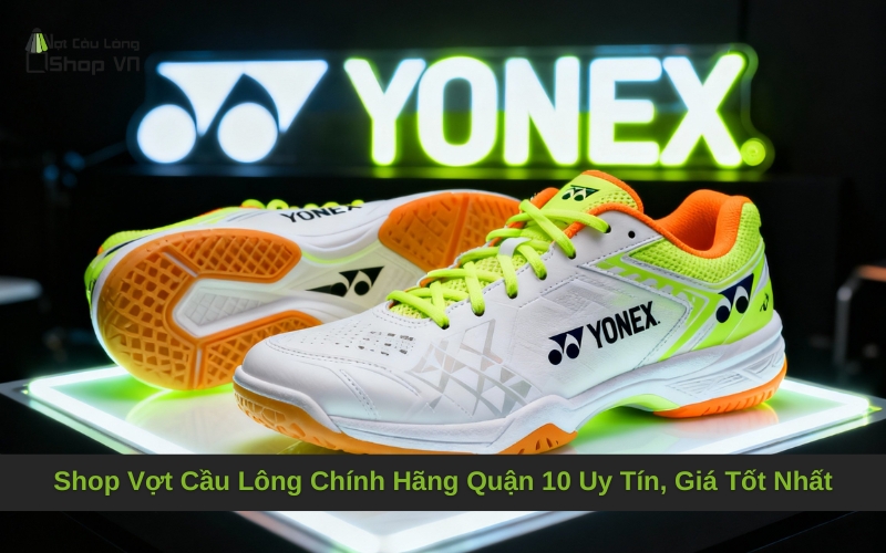 Shop Vợt Cầu Lông Chính Hãng Quận 10 Uy Tín, Giá Tốt Nhất
