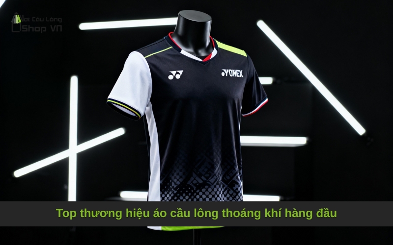Top thương hiệu áo cầu lông thoáng khí hàng đầu